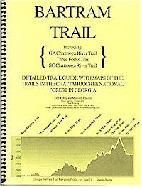 Trail Guide to the Bartram Trail in Georgia including Russell Bridge to Sandy Ford