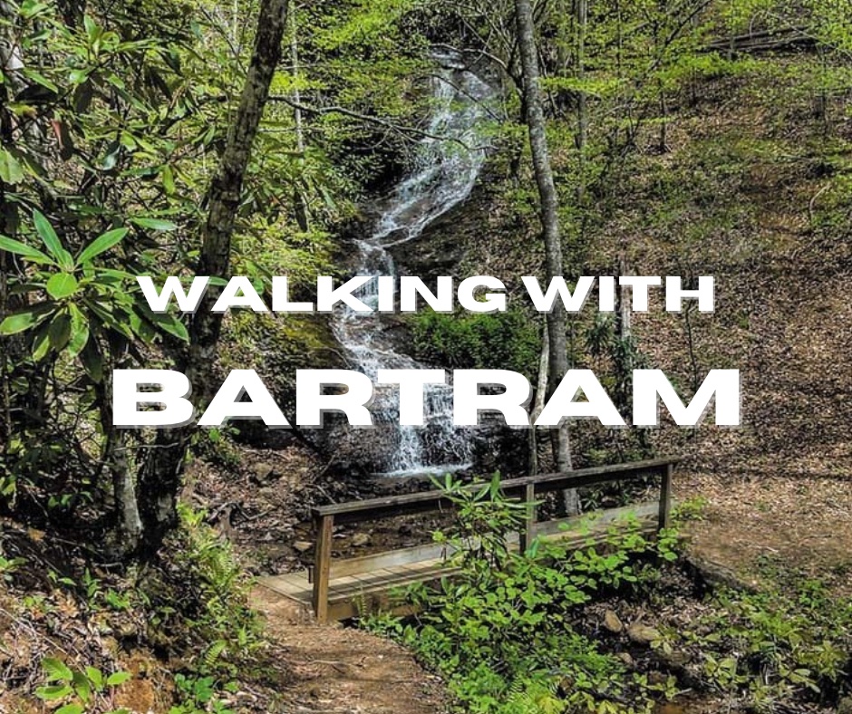 Walking With Bartram